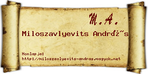 Miloszavlyevits András névjegykártya